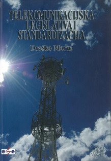 Telekomunikacijska legislativa i standardizacija
