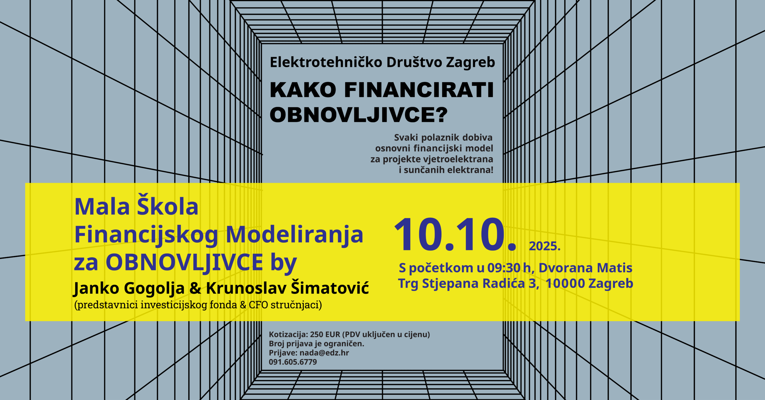 Datum:  10. listopada 2025.
Petar Ćurić, dipl. ing., Joško Moser, prof. geo-geo.
Mjesto:  Zagreb,  Trg Stjepana Radića 3
Cijena: 250,00 € /  200,00 € za članove EDZ-a 
Broj sati: 6
Školski sati: 5 iz područje struke i 1 iz tehničke regulative
Kliknite na 'opširnije', naslov ili sliku za više informacija i prijavnicu